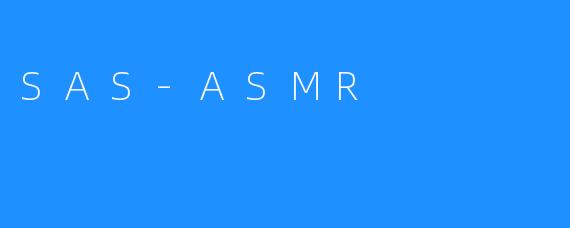 SAS-ASMR